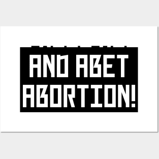 I Will Aid And Abet Abortion Posters and Art